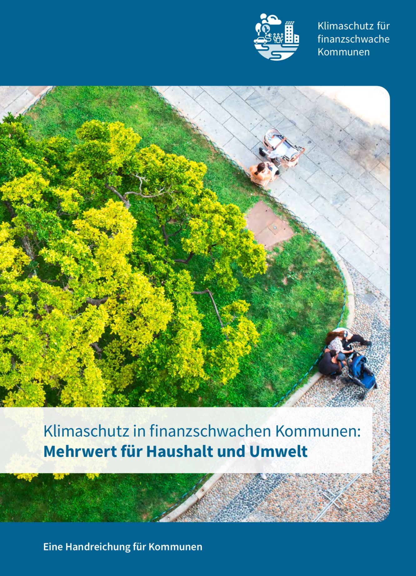 Titelbild der Publikation Klimaschutz in finanzschwachen Kommunalen: Mehrwert für Haushalt und Umwelt